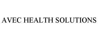 AVEC HEALTH SOLUTIONS