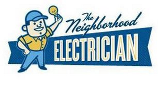 THE NEIGHBORHOOD ELECTRICIAN