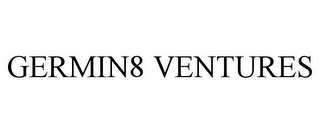 GERMIN8 VENTURES