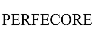 PERFECORE