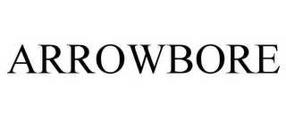 ARROWBORE