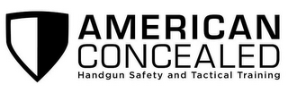 AMERICAN CONCEALED HANDGUN SAFETY AND TACTICAL TRAINING