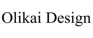 OLIKAI DESIGN