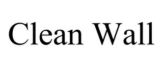 CLEAN WALL
