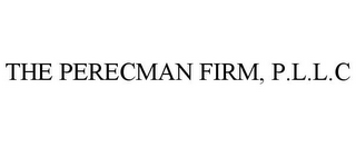 THE PERECMAN FIRM, P.L.L.C