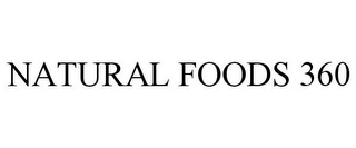 NATURAL FOODS 360