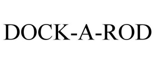 DOCK-A-ROD
