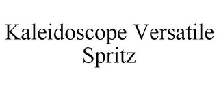 KALEIDOSCOPE VERSATILE SPRITZ