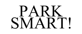 PARK SMART!