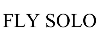 FLY SOLO