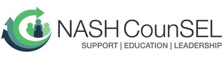 NASH COUNSEL SUPPORT EDUCATION LEADERSHIP