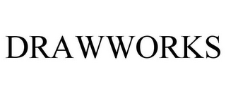 DRAWWORKS