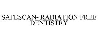 SAFESCAN- RADIATION FREE DENTISTRY