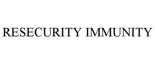 RESECURITY IMMUNITY