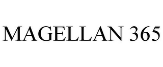 MAGELLAN 365