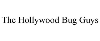THE HOLLYWOOD BUG GUYS