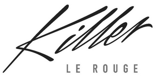 KILLER LE ROUGE