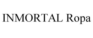 INMORTAL ROPA