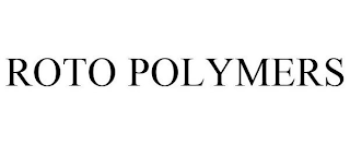 ROTO POLYMERS