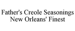 FATHER'S CREOLE SEASONINGS NEW ORLEANS' FINEST