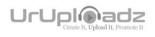 URUPLOADZ CREATE IT, UPLOAD IT, PROMOTE IT