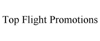 TOP FLIGHT PROMOTIONS
