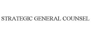 STRATEGIC GENERAL COUNSEL