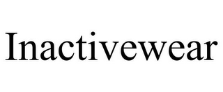 INACTIVEWEAR