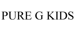 PURE G KIDS