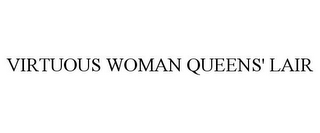 VIRTUOUS WOMAN QUEENS' LAIR