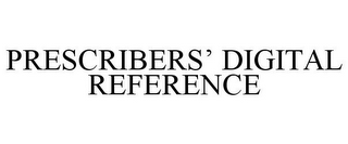 PRESCRIBERS' DIGITAL REFERENCE