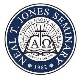 NEAL T. JONES SEMINARY 1982 ESTO FIDELIS USQUE AD MORTEM VEVELATION 2:10