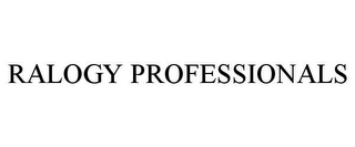 RALOGY PROFESSIONALS