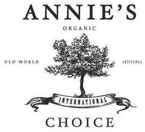 ANNIE'S ORGANIC OLD WORLD ARTISANAL INTERNATIONAL CHOICE