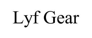 LYF GEAR