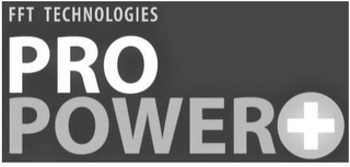 FFT TECHNOLOGIES PRO POWER