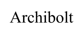 ARCHIBOLT