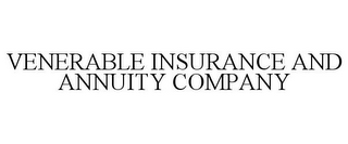 VENERABLE INSURANCE AND ANNUITY COMPANY