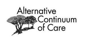 ALTERNATIVE CONTINUUM OF CARE