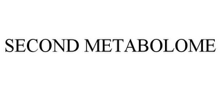 SECOND METABOLOME