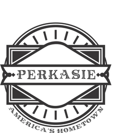 PERKASIE AMERICA'S HOMETOWN