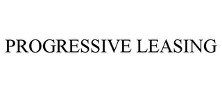 PROGRESSIVE LEASING