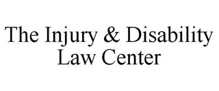 THE INJURY & DISABILITY LAW CENTER