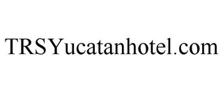 TRSYUCATANHOTEL.COM