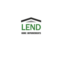 LEND HOME IMPROVEMENTS