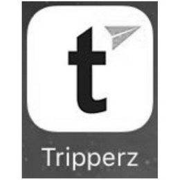 T TRIPPERZ