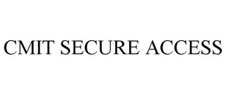 CMIT SECURE ACCESS