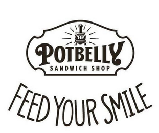 POTBELLY SANDWICH SHOP FEED YOUR SMILE