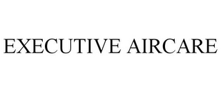 EXECUTIVE AIRCARE