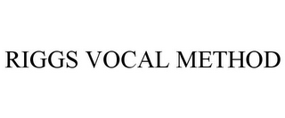 RIGGS VOCAL METHOD